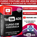 Curso Youtube Ads Em Vídeo + Plr Com Direito De Revenda