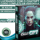 Curso Lucrando Com O Chatgpt Em Vídeo Com 30 Aulas.