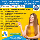 Curso Google Ads Em Videoaula Plr Com Direito De Revenda