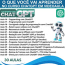 Curso Lucrando Com O Chatgpt Em Vídeo Com 30 Aulas.
