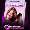 E-book: Vencendo a Ansiedade + PLR com Direito de Revenda.