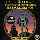 Revistas em Quadrinhos do Batman em PDF - Coleção Ouro