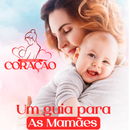 E-book: Do Peito ao Coração, Um Guia para as Mamães