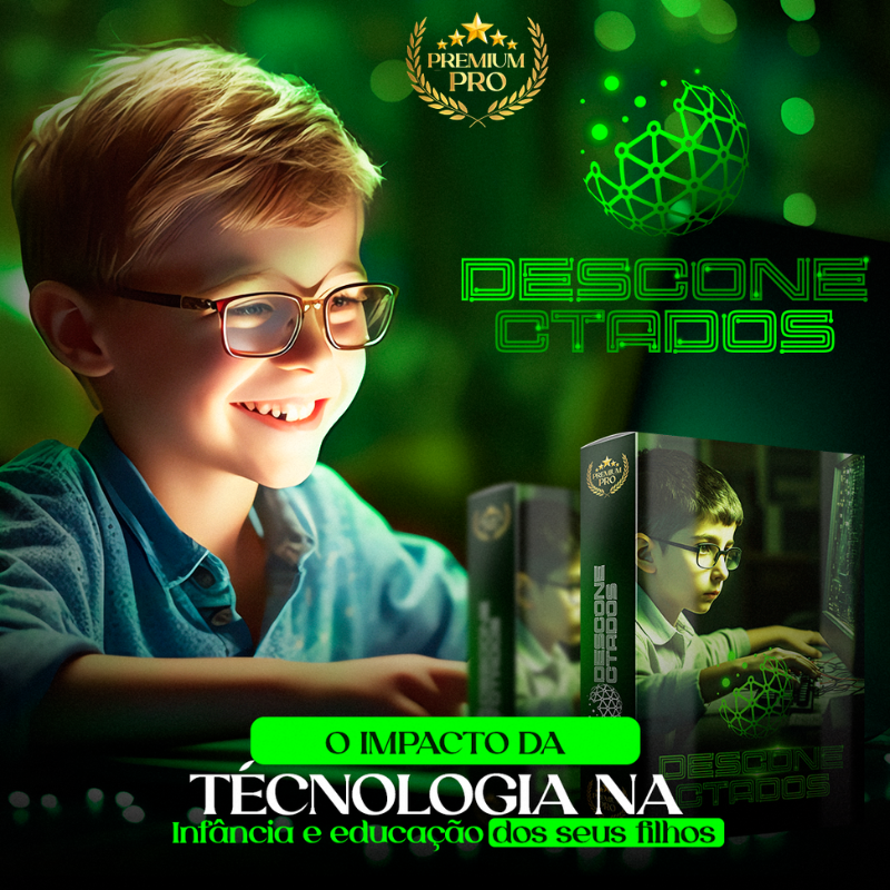 E-book: Desconectados; Educação digital Para Seus Filhos.
