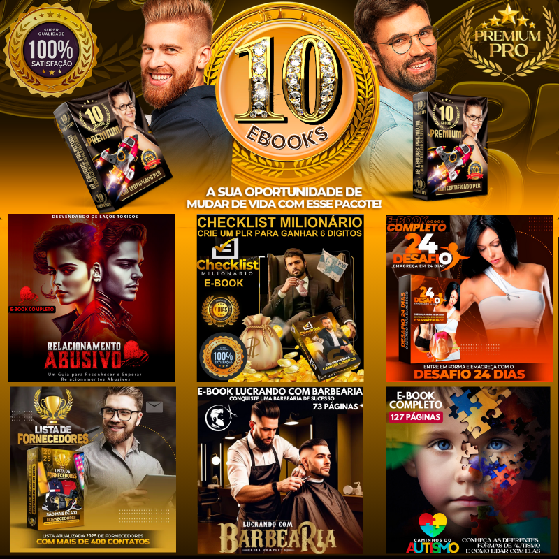 10 E-BOOKS PREMIUM! Transforme Sua Vida em Todas as Áreas!