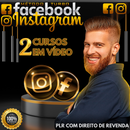 Curso em Vídeo Facebook e Instagram ADS + PLR com Direito de Revenda