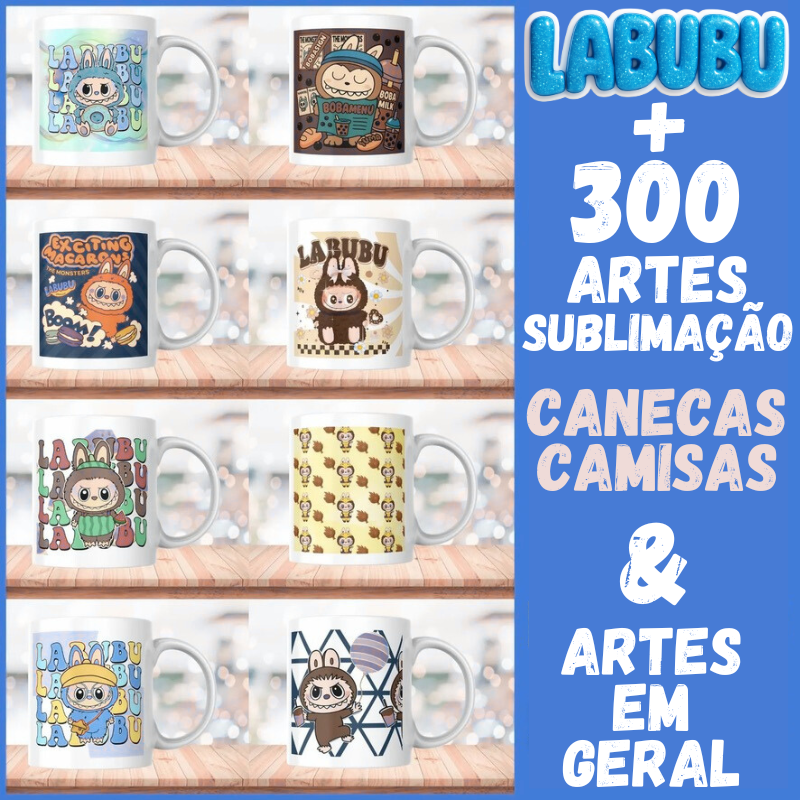 Pack Artes Labubu Sublimação Canecas e Camisas + de 300 Estampas
