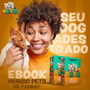 E-book: Aprenda a Adestrar em Casa seu Pet + PLR Direito de Revenda