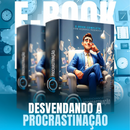 E-book: Desvendando a Procrastinação + PLR com Direito de Revenda.